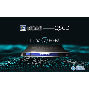Thales Luna HSMs 7被列为eIDAS的QSCD