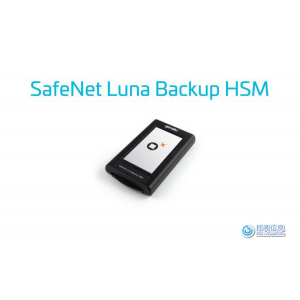 Thales Luna USB HSM U700 和 Thales Luna Backup HSM B7xx 更新现已推