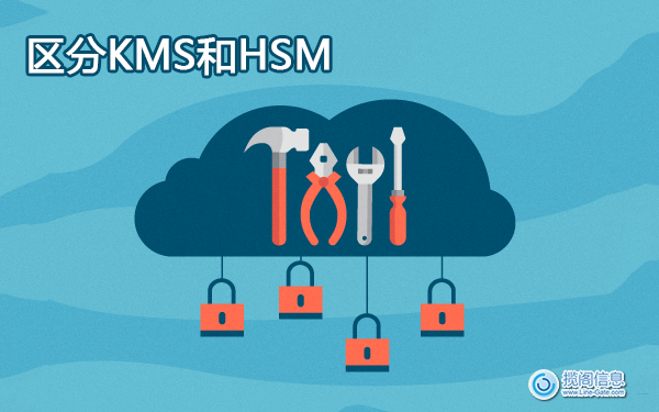 区分密钥管理器（KMS）和硬件安全模块（HSM）——谁放出密钥？(图1)